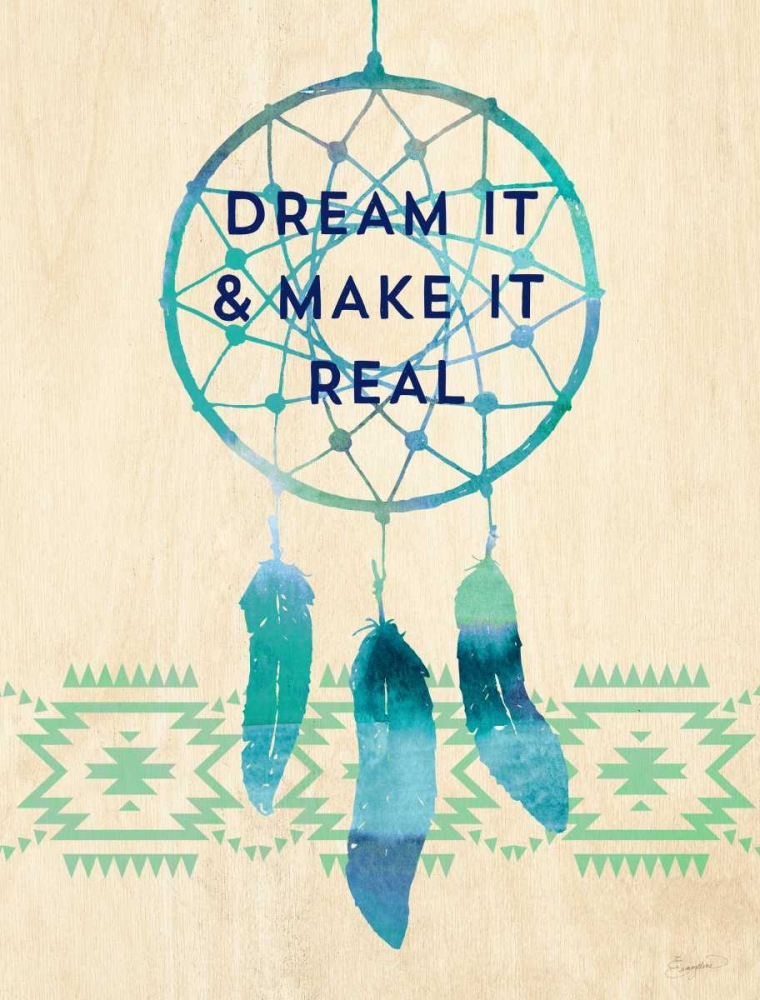 Dream it and Make It Real art print by Evangeline Taylor for $57.95 CAD