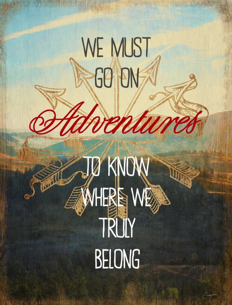We Must Go On Adventures art print by Evangeline Taylor for $57.95 CAD