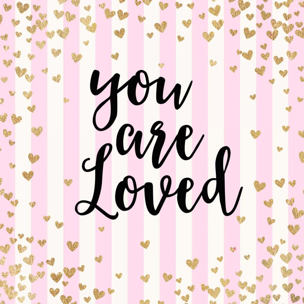 You Are Loved, Pink Stripes art print by Evangeline Taylor for $57.95 CAD