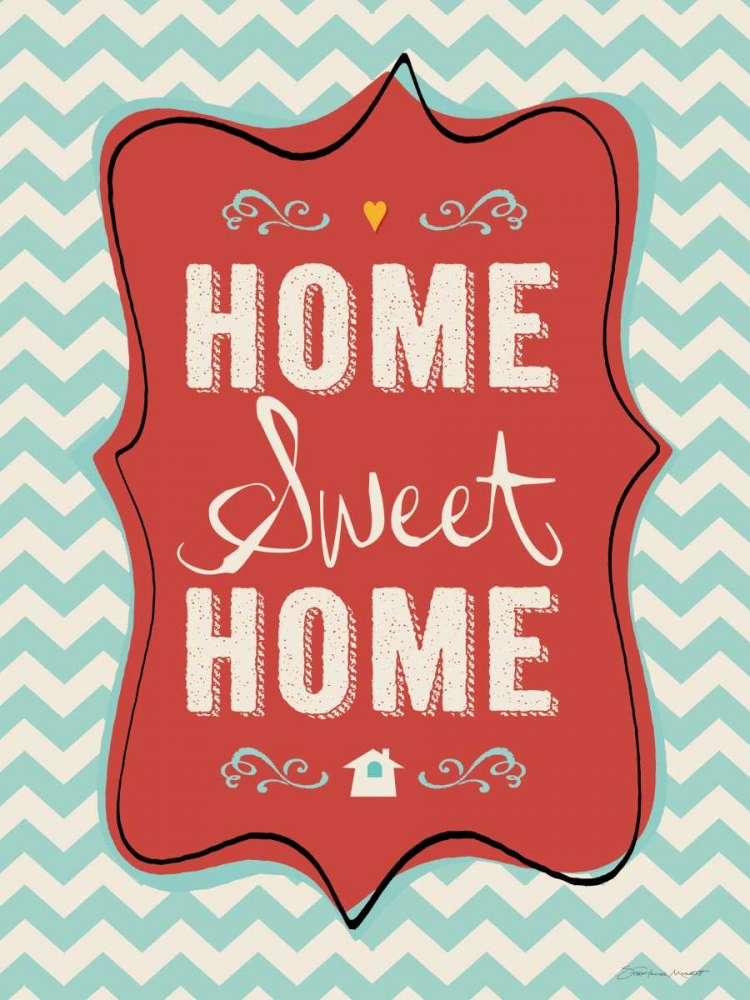 Home Sweet Home art print by Stephanie Marrott for $57.95 CAD