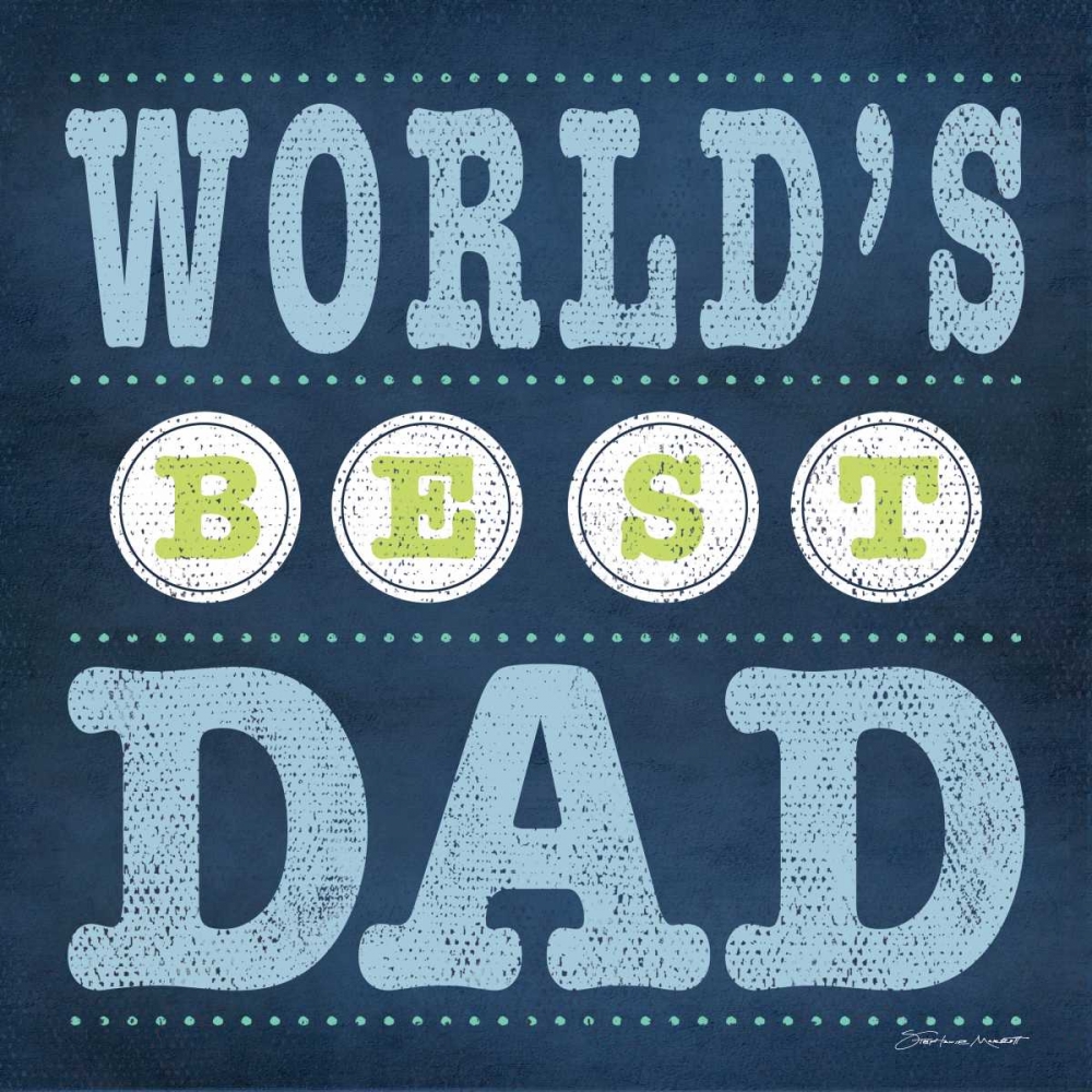 Best Dad art print by Stephanie Marrott for $57.95 CAD
