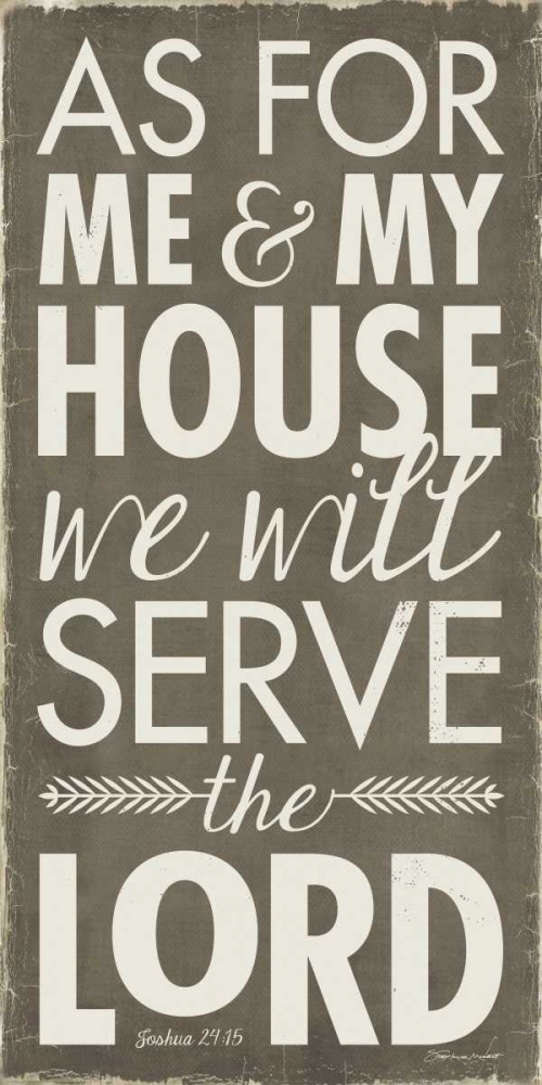 Serve The Lord art print by Stephanie Marrott for $57.95 CAD