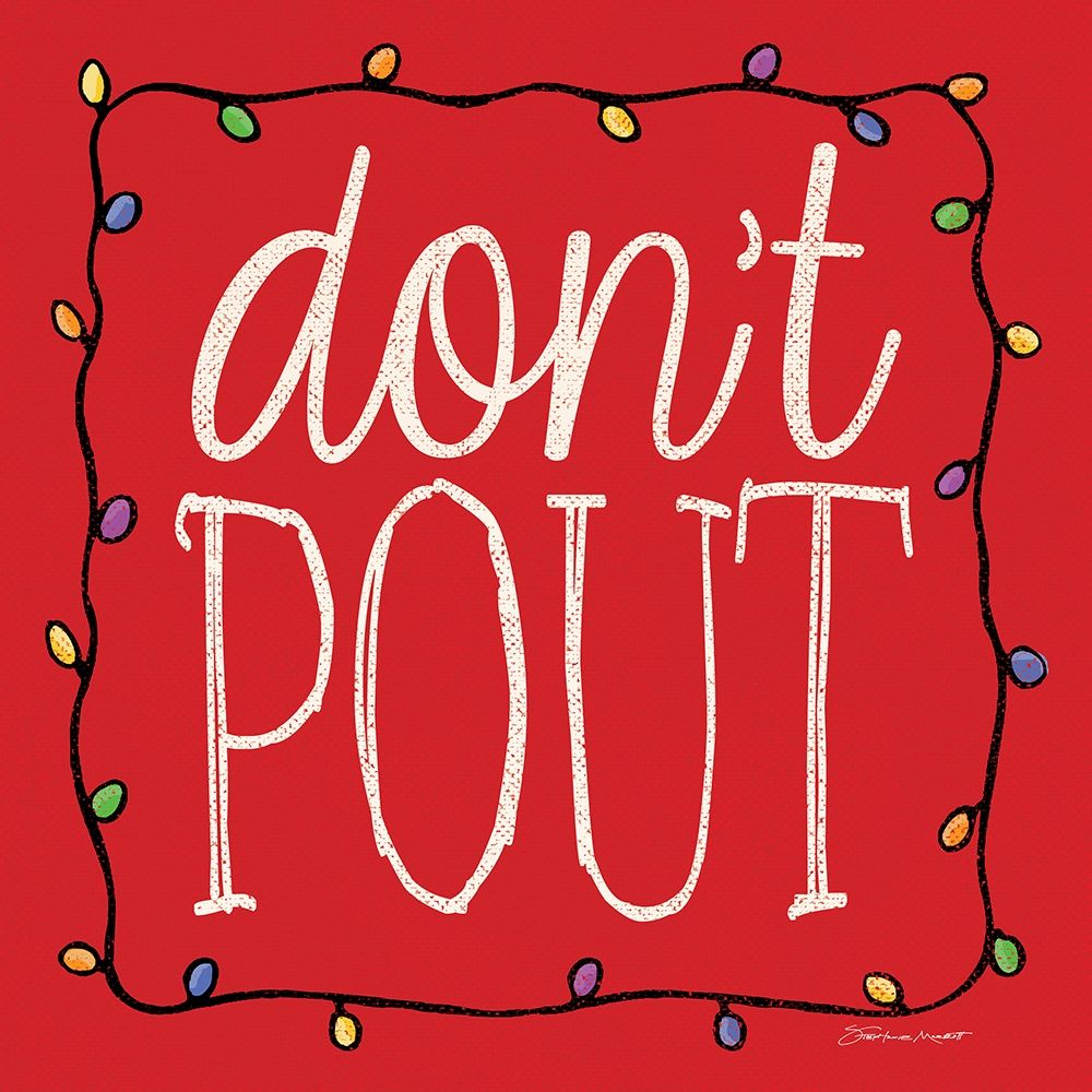 Dont Pout art print by Stephanie Marrott for $57.95 CAD