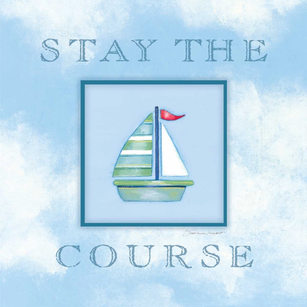 Stay the Course art print by Stephanie Marrott for $57.95 CAD