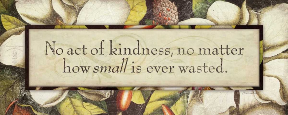 No Act of Kindness art print by Stephanie Marrott for $57.95 CAD