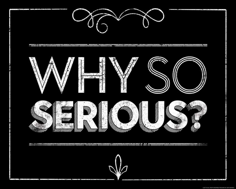 Why So Serious art print by JJ Brando for $57.95 CAD