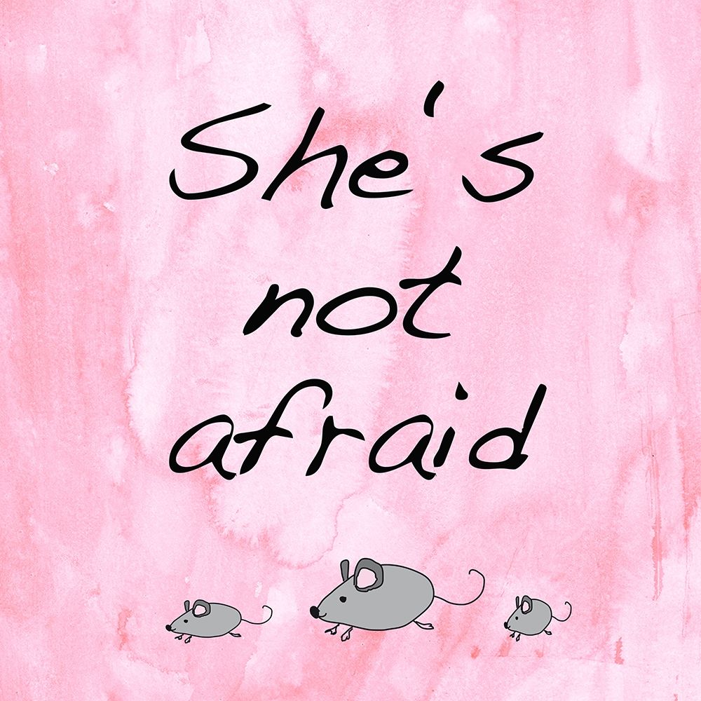 She is not afraid art print by Renate Holzner for $57.95 CAD