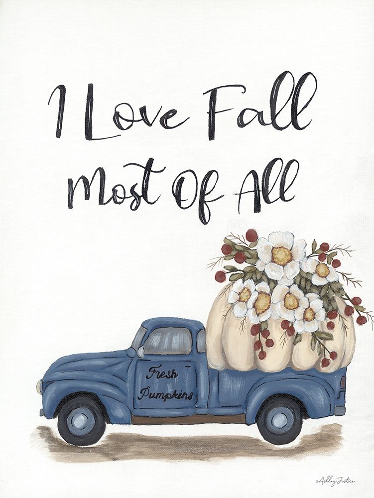 I Love Fall Most of All art print by Ashley Justice for $57.95 CAD