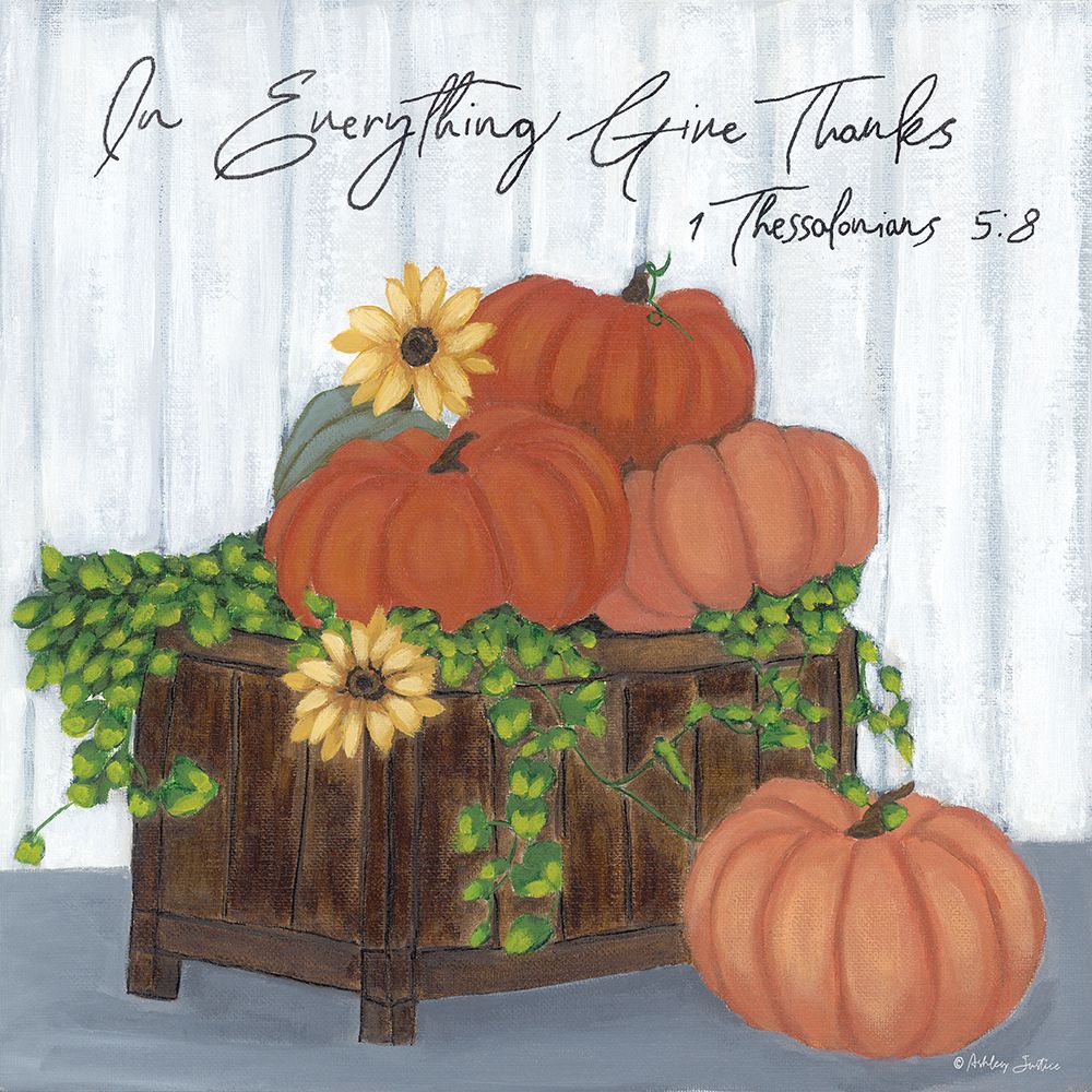 In Everything Give Thanks art print by Ashley Justice for $57.95 CAD