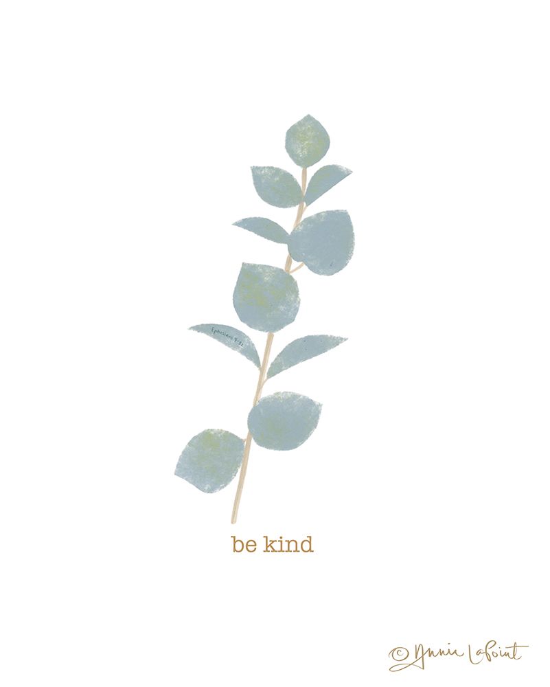 Be Kind art print by Annie LaPoint for $57.95 CAD