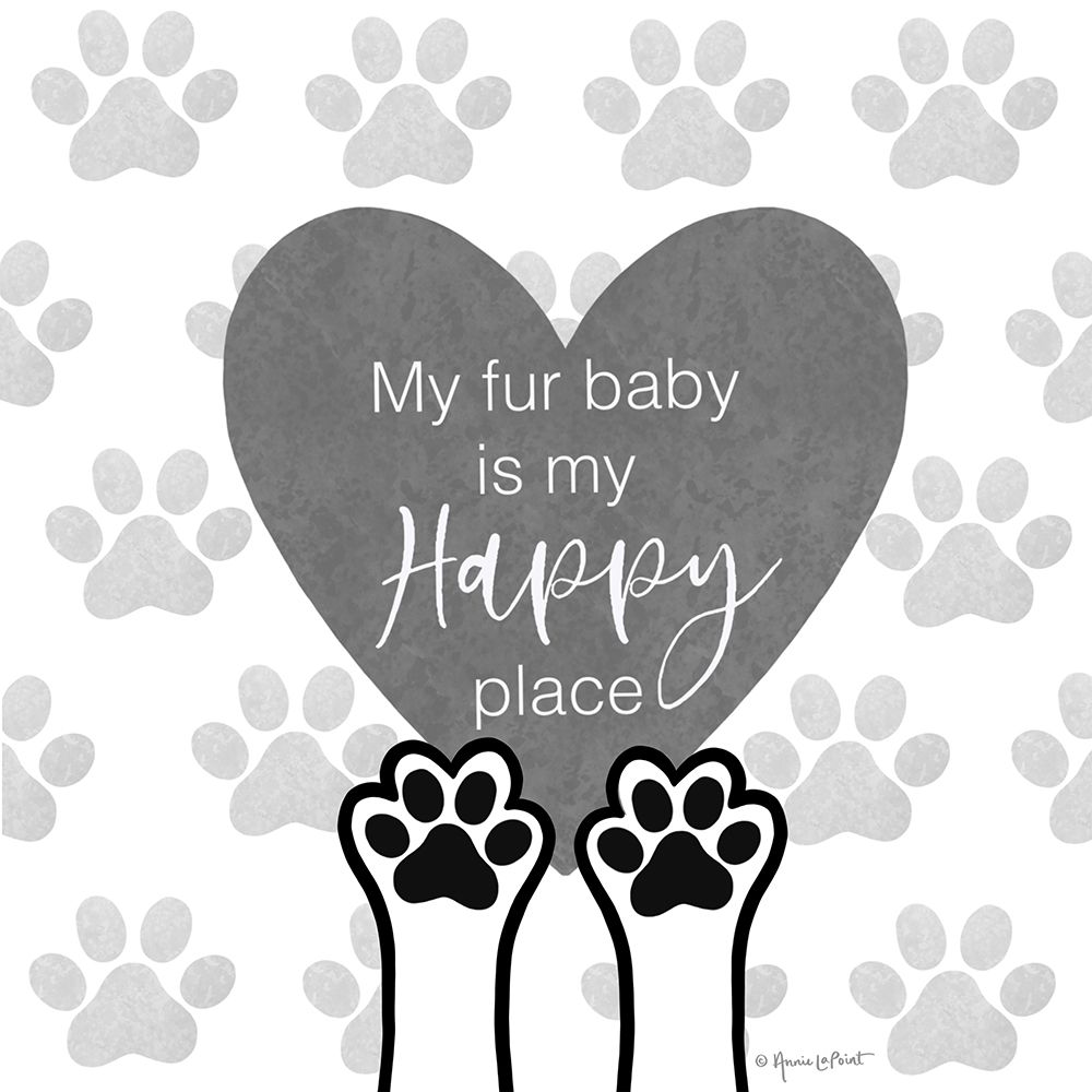 My Fur Baby is My Happy Place art print by Annie LaPoint for $57.95 CAD