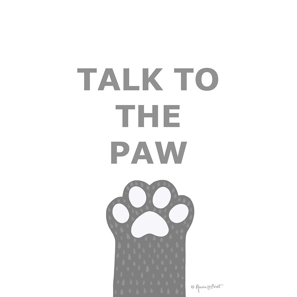 Talk to the Paw art print by Annie LaPoint for $57.95 CAD