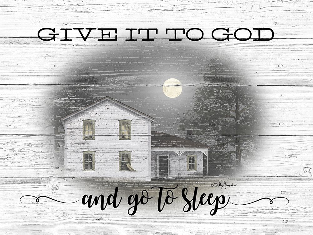 Give it to God art print by Billy Jacobs for $57.95 CAD