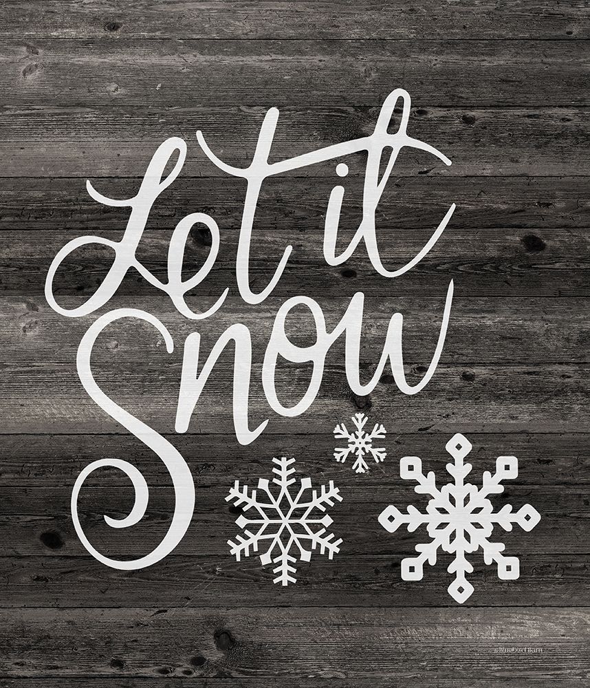 Let It Snow art print by Bluebird Barn for $57.95 CAD