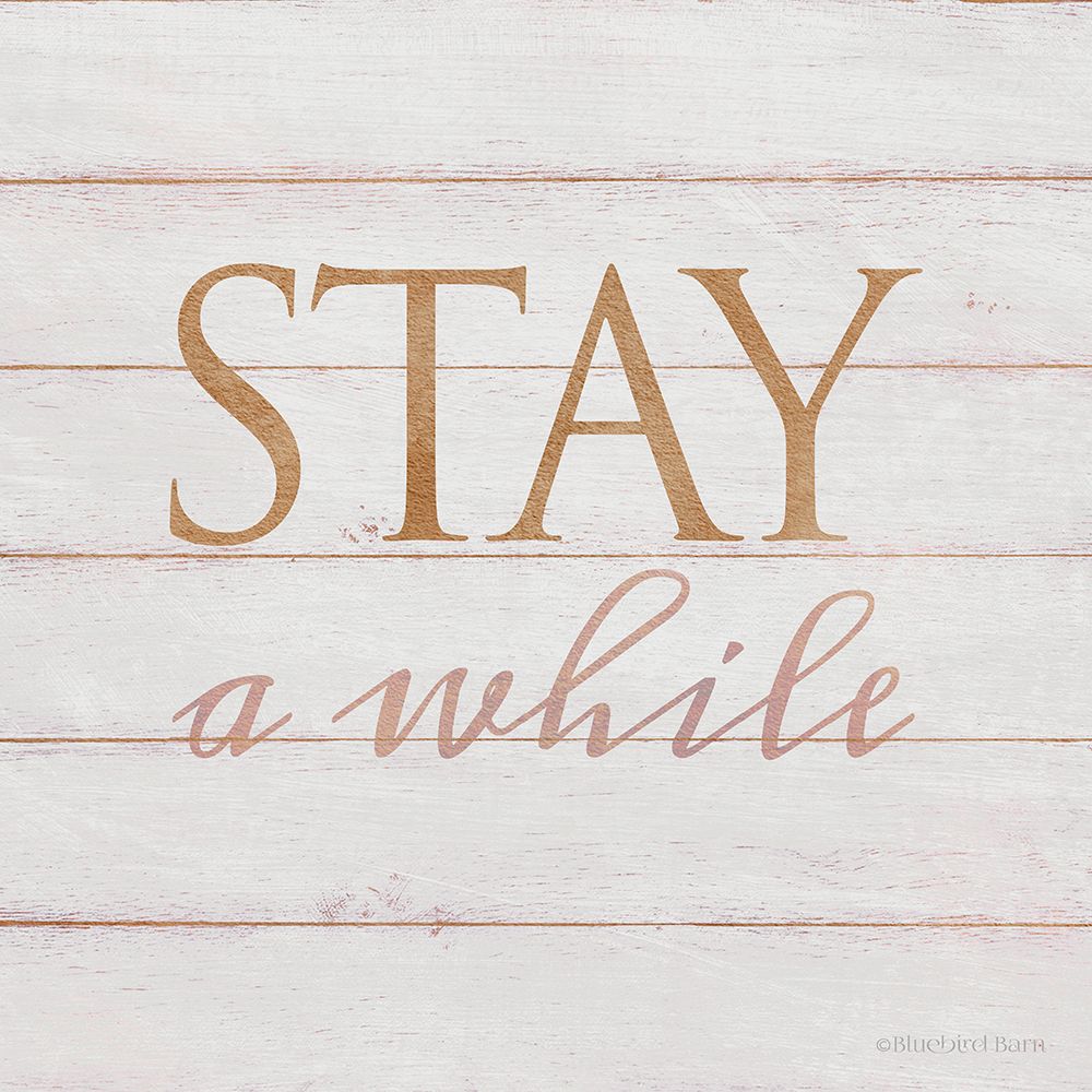 Stay A While art print by Bluebird Barn for $57.95 CAD