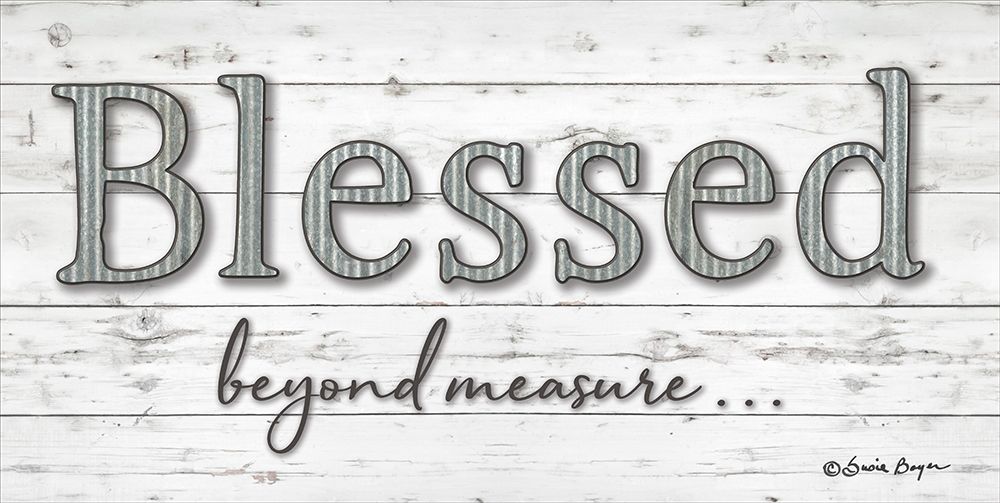 Blessed Beyond Measure art print by Susie Boyer for $57.95 CAD