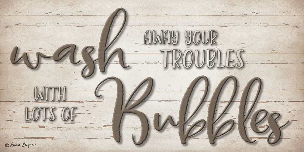 Wash Your Troubles art print by Susie Boyer for $57.95 CAD