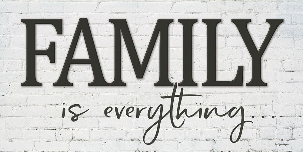 Family is Everything art print by Susie Boyer for $57.95 CAD