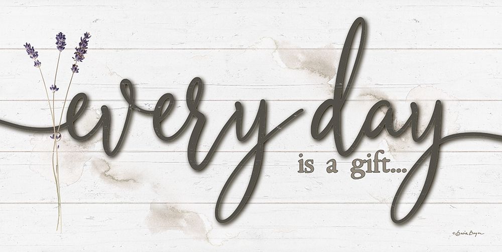 Every Day is a Gift art print by Susie Boyer for $57.95 CAD
