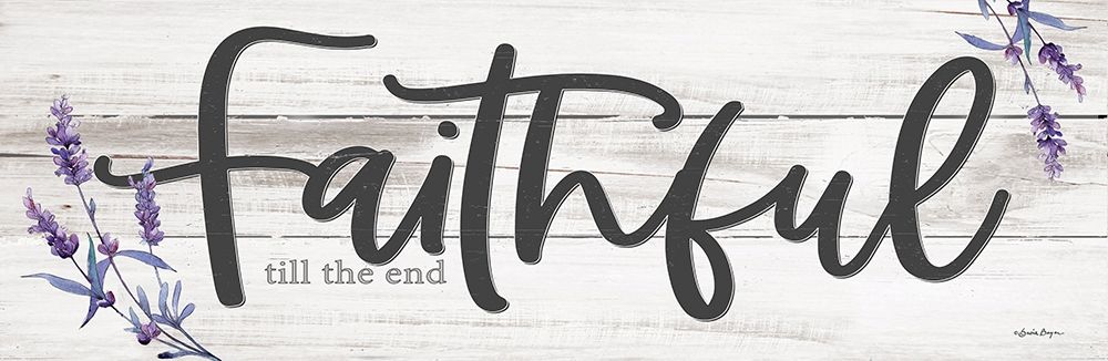 Faithful till the End art print by Susie Boyer for $57.95 CAD