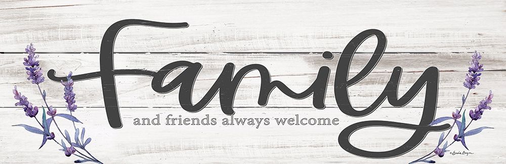 Family and Friends Always Welcome art print by Susie Boyer for $57.95 CAD