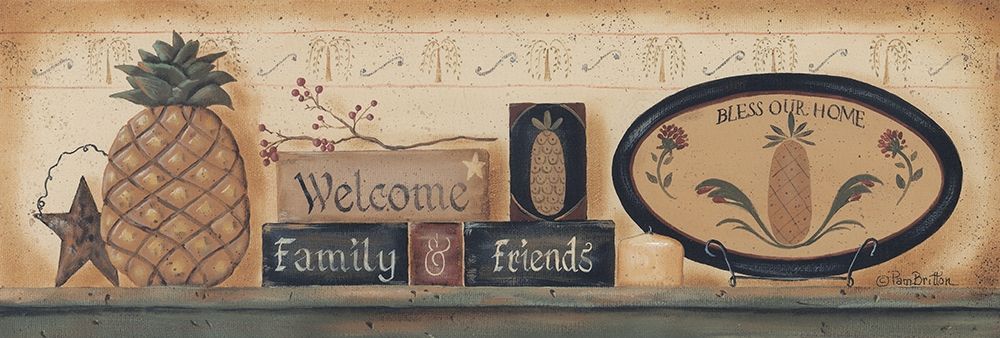 Welcome Family And Friends art print by Pam Britton for $57.95 CAD