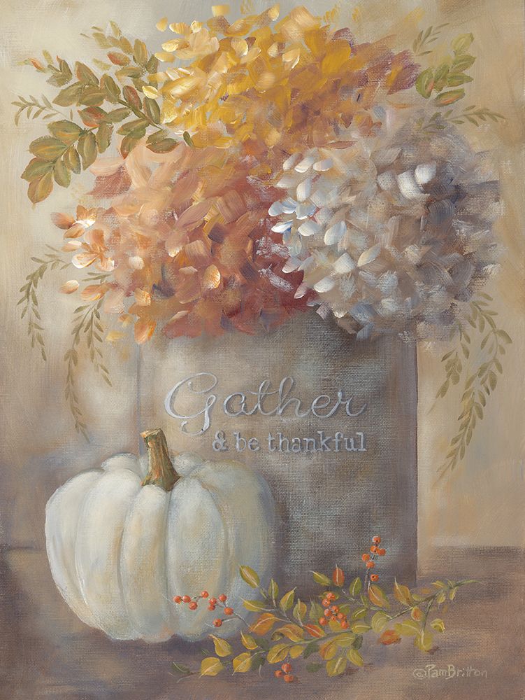 Gather And Be Thankful art print by Pam Britton for $57.95 CAD