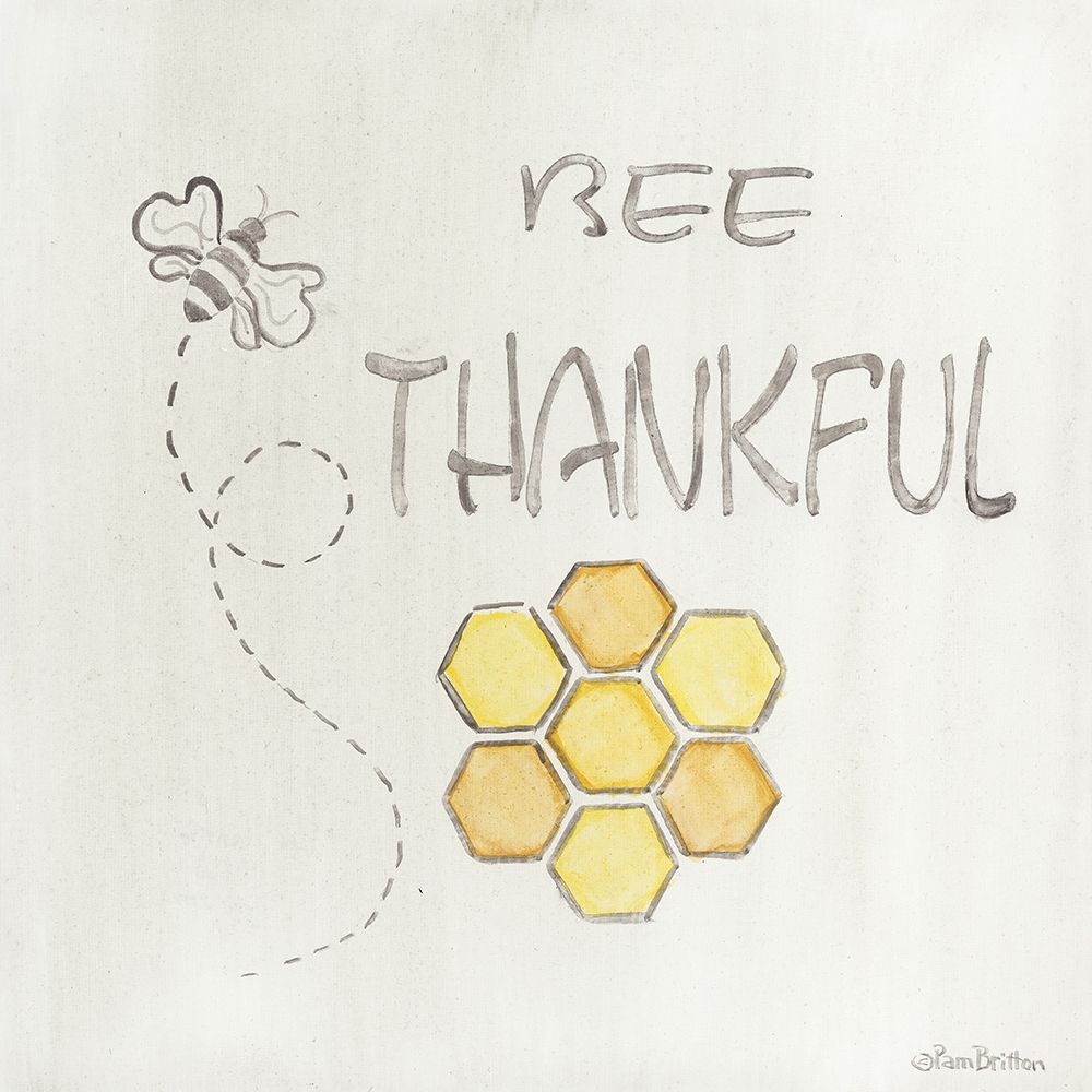Bee Thankful art print by Pam Britton for $57.95 CAD