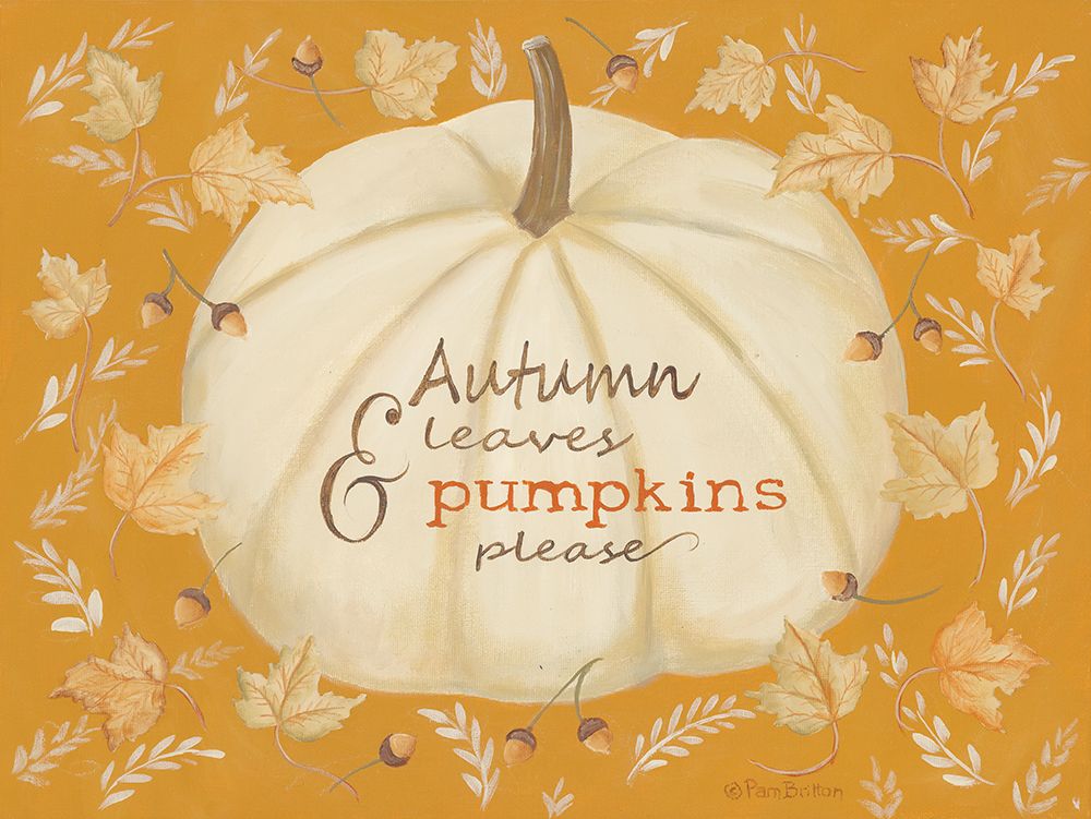 Autumn Leaves And Pumpkin art print by Pam Britton for $57.95 CAD