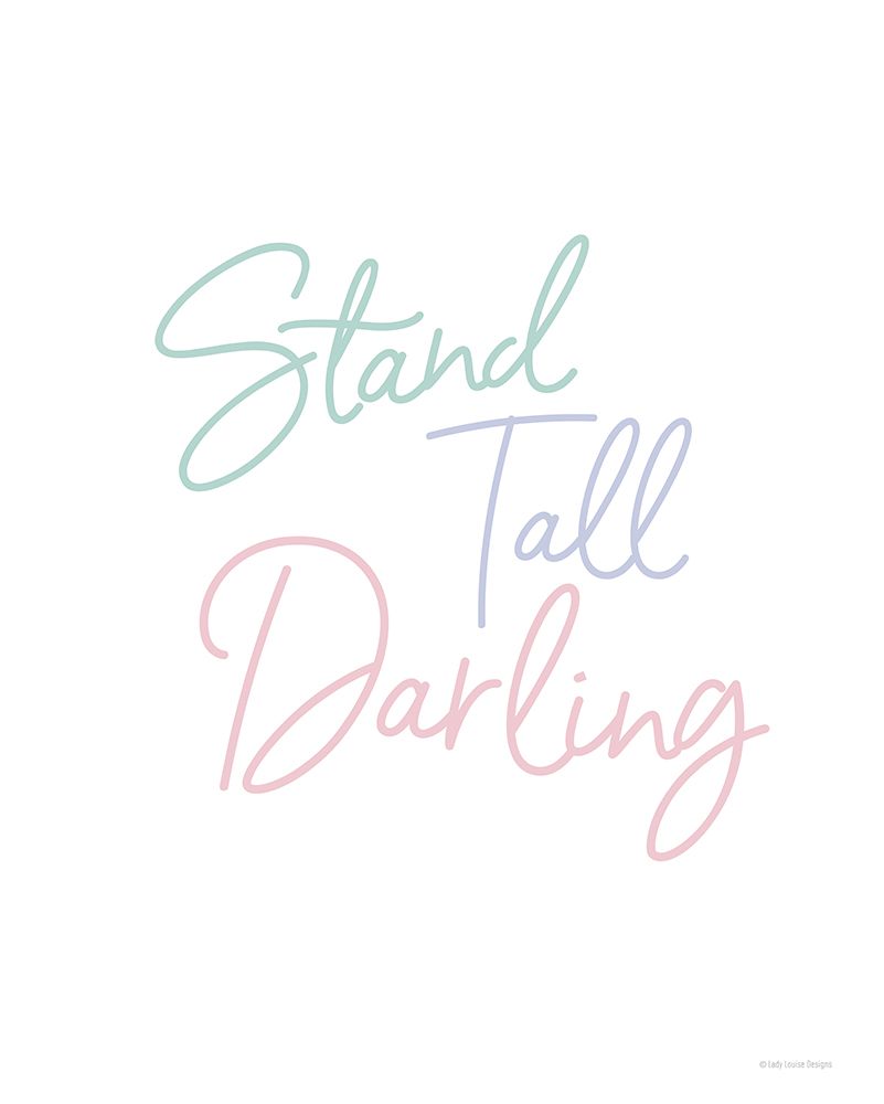 Stand Tall art print by Lady Louise Designs for $57.95 CAD