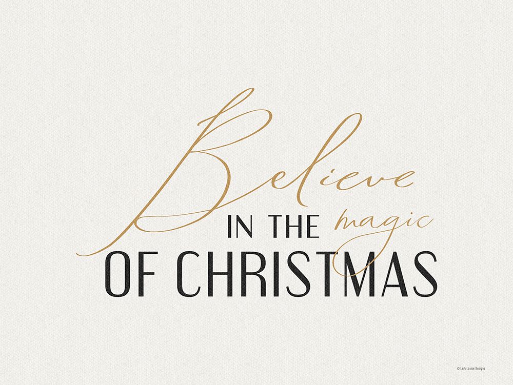 Believe in the Magic of Christmas art print by Lady Louise Designs for $57.95 CAD