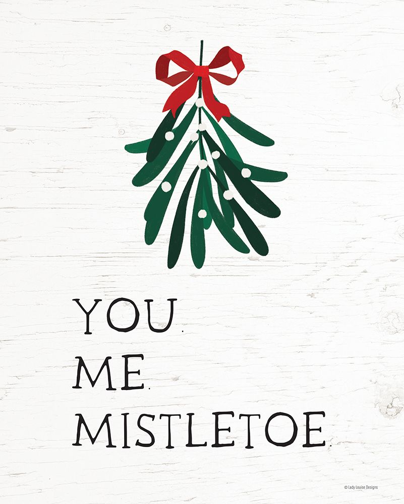 You-Me-Mistletoe art print by Lady Louise Designs for $57.95 CAD