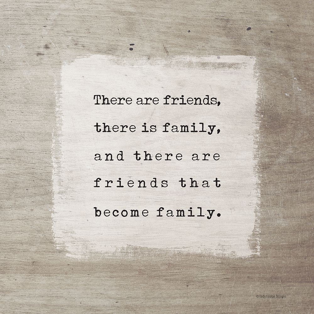 Friends Become Family art print by Lady Louise Designs for $57.95 CAD