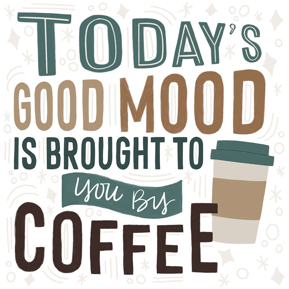 Todays Good Mood art print by Lady Louise Designs for $57.95 CAD