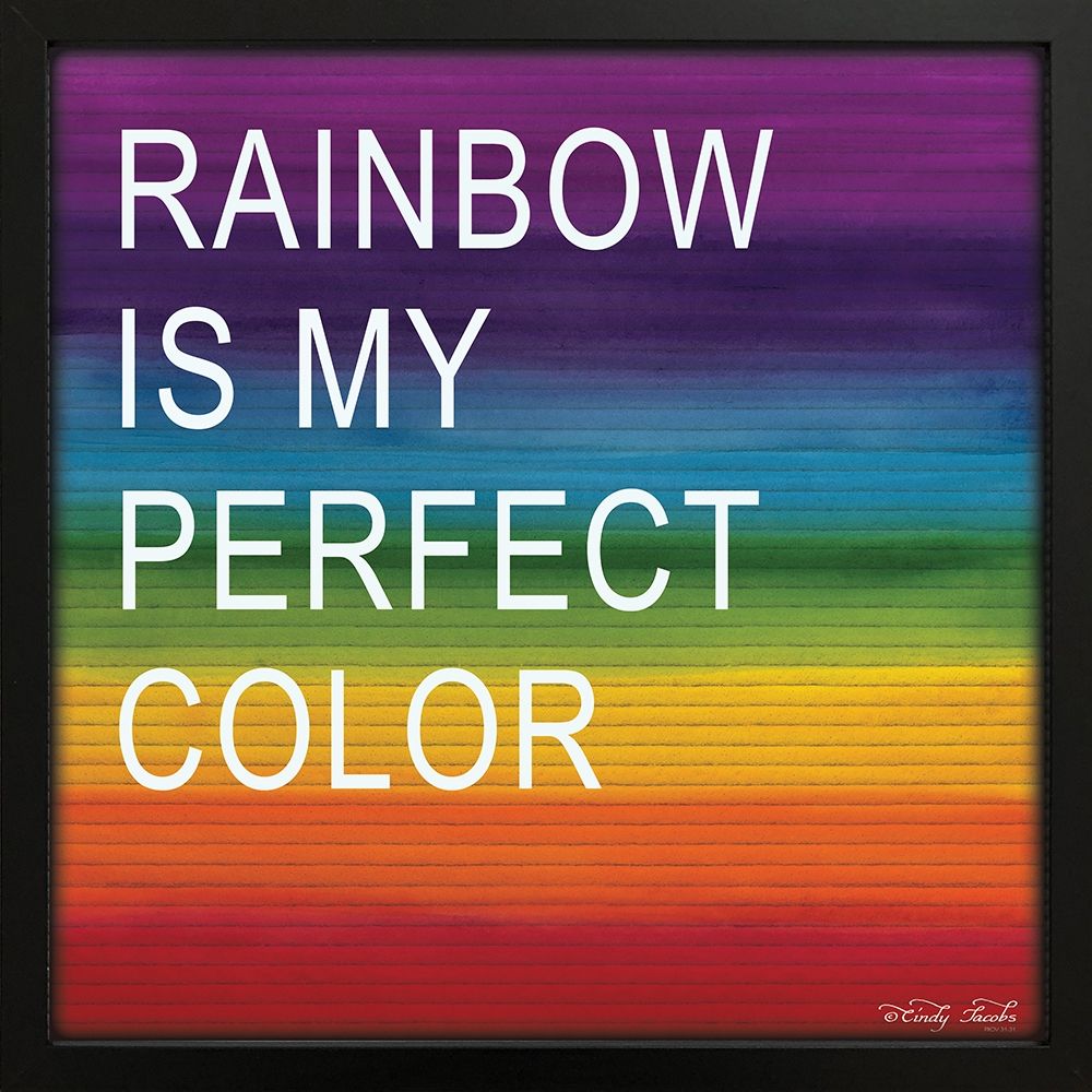 Rainbow is My Perfect Color art print by Cindy Jacobs for $57.95 CAD