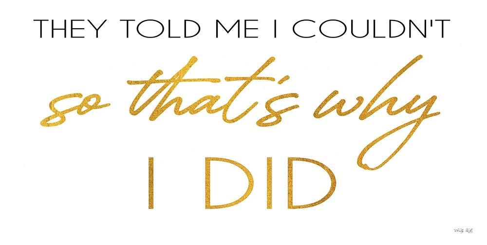 I Did art print by Cindy Jacobs for $57.95 CAD