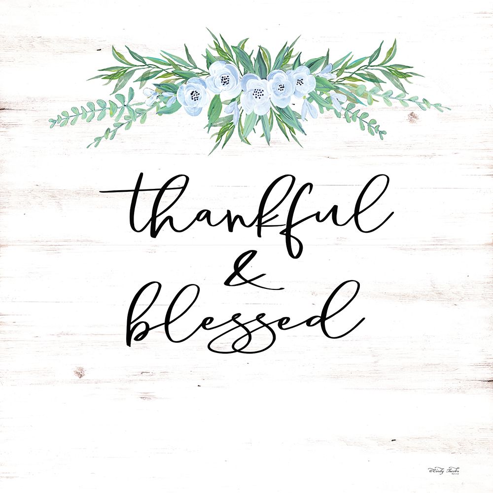 Thankful and Blessed  art print by Cindy Jacobs for $57.95 CAD