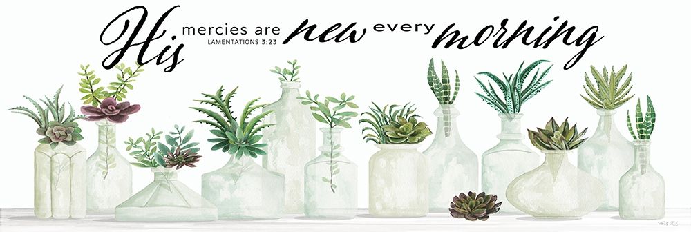 His Mercies are New Every Morning art print by Cindy Jacobs for $57.95 CAD