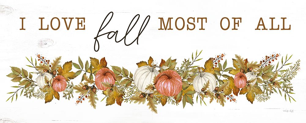 I Love Fall Most of All art print by Cindy Jacobs for $57.95 CAD