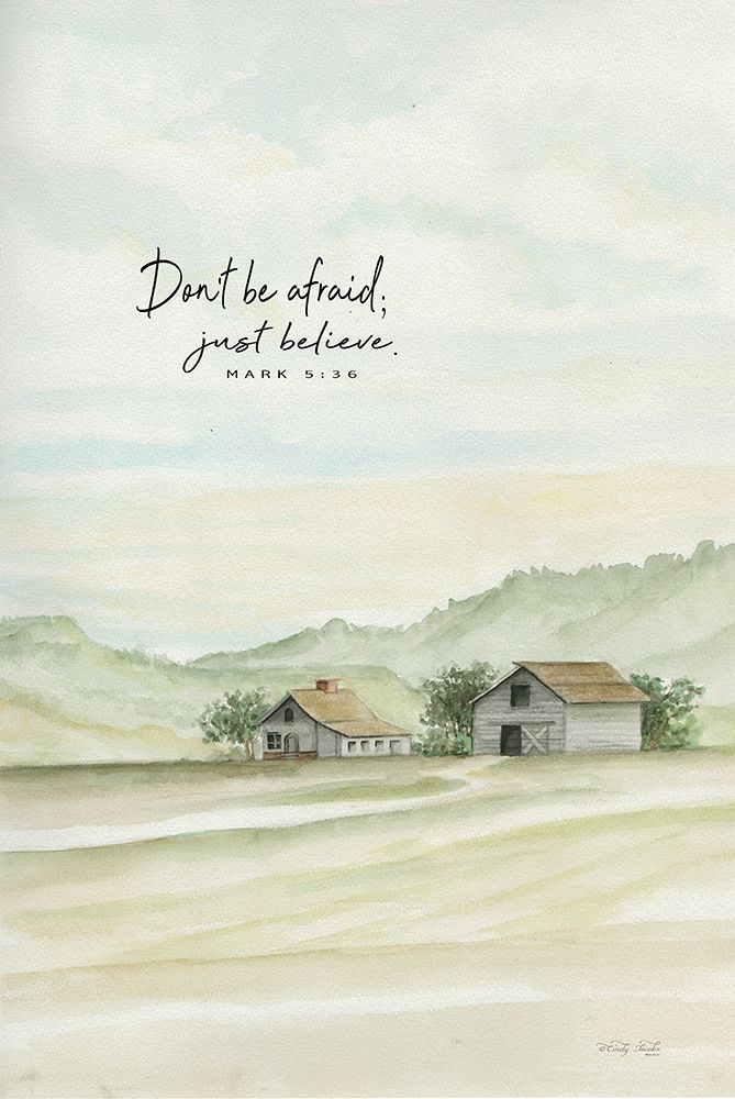 Dont Be Afraid art print by Cindy Jacobs for $57.95 CAD