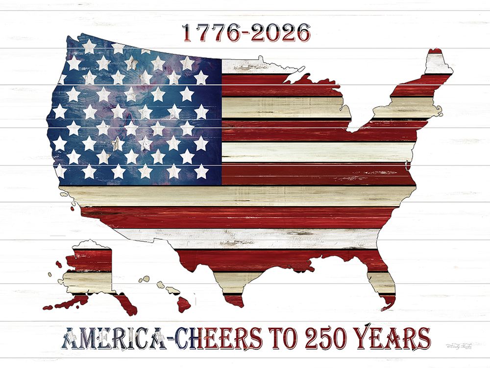 America - Cheers to 250 Years art print by Cindy Jacobs for $57.95 CAD