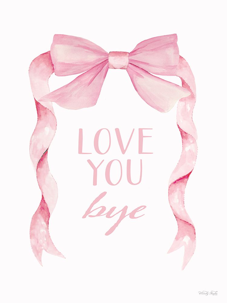 Love You Bye art print by Cindy Jacobs for $57.95 CAD