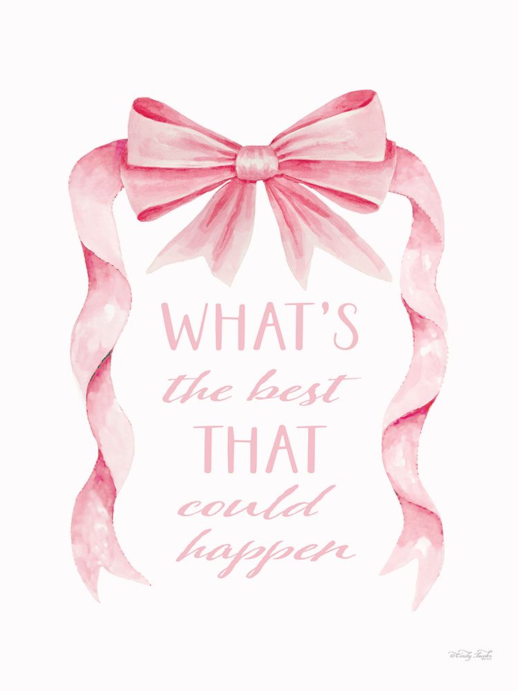 Whats the Best That Could Happen art print by Cindy Jacobs for $57.95 CAD