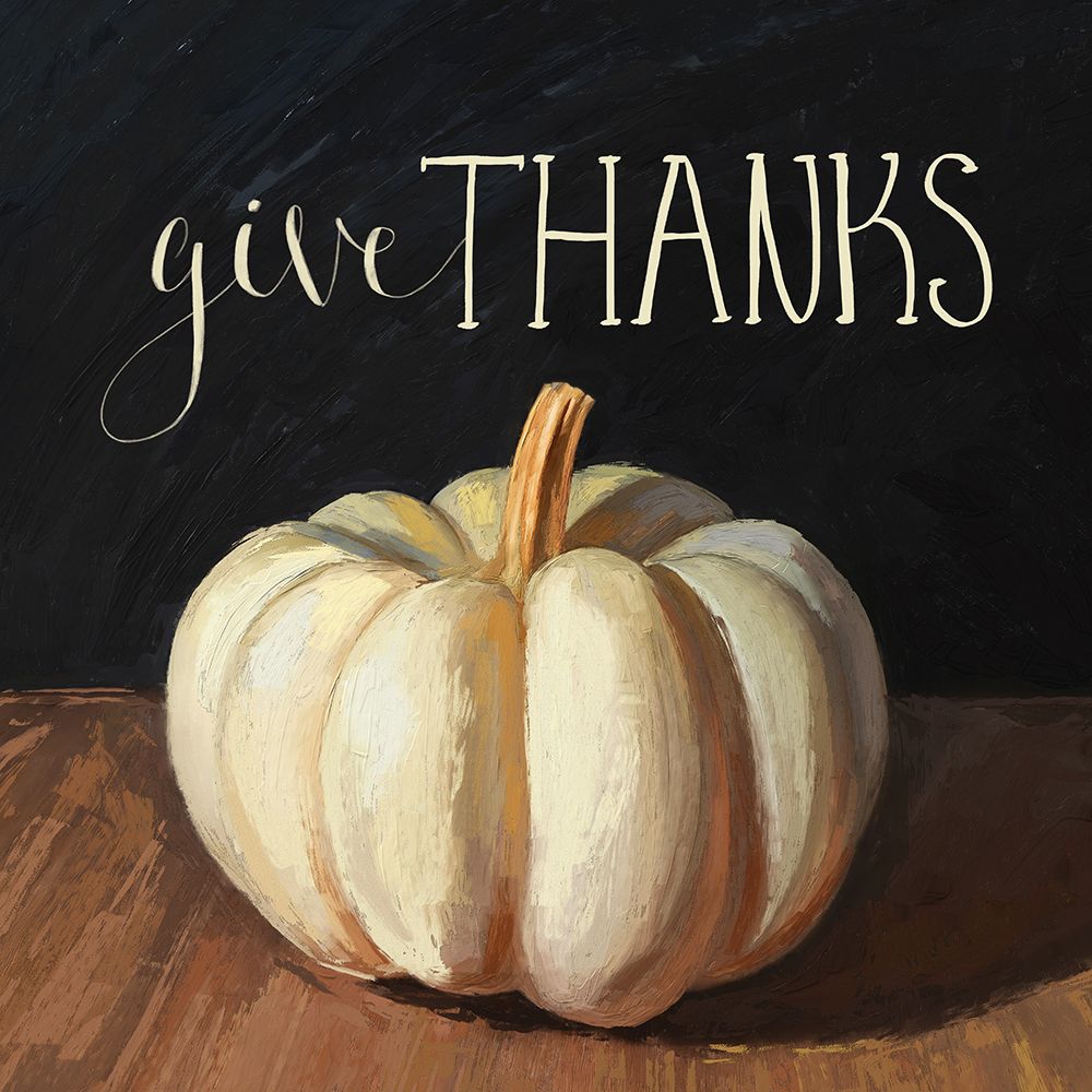 Give Thanks art print by Dogwood Portfolio for $57.95 CAD