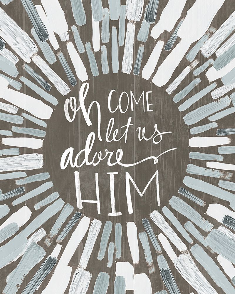 Oh Come Let Us Adore Him art print by Dogwood Portfolio for $57.95 CAD