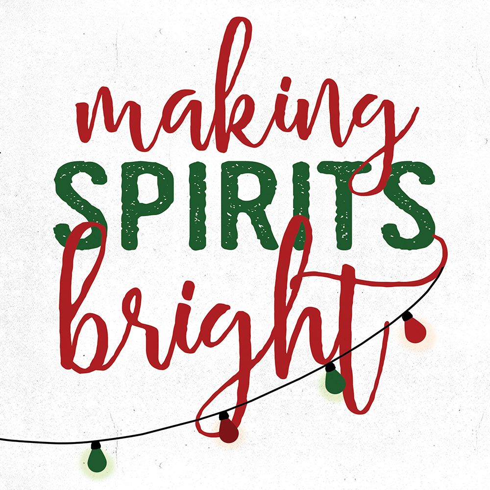 Making Spirits Bright art print by Dogwood Portfolio for $57.95 CAD