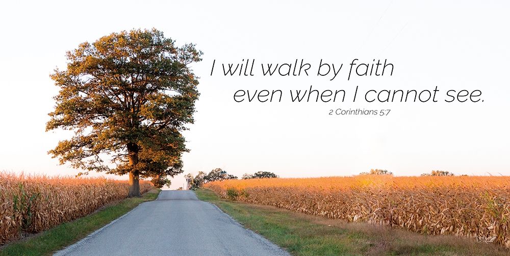 I Will Walk by Faith art print by Donnie Quillen for $57.95 CAD