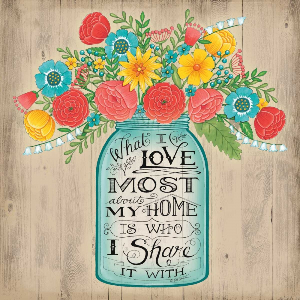 What I Love Most art print by Deb Strain for $57.95 CAD