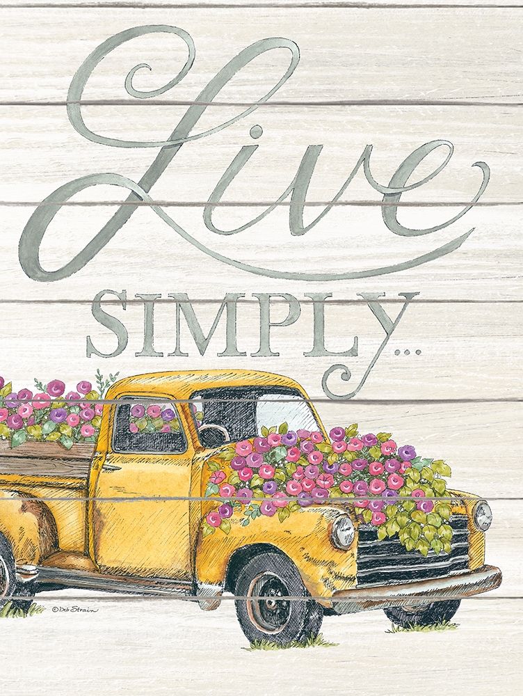 Live Simply art print by Deb Strain for $57.95 CAD