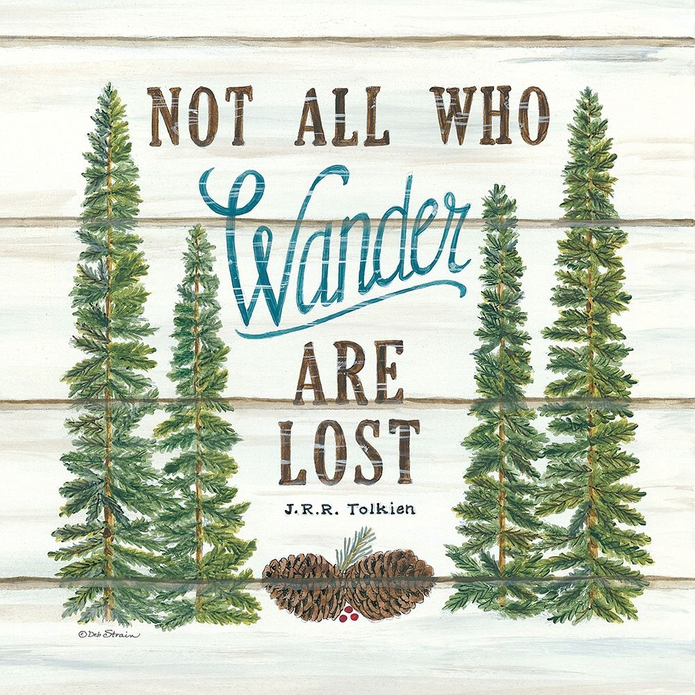Not All Who Wander are Lost art print by Deb Strain for $57.95 CAD